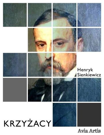 Krzyacy - Henryk Sienkiewicz