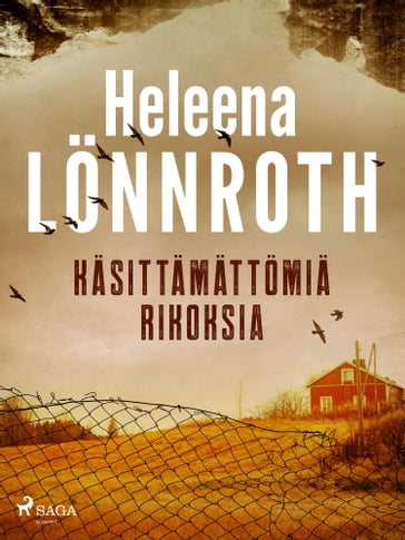 Käsittämättömiä rikoksia - Heleena Lonnroth