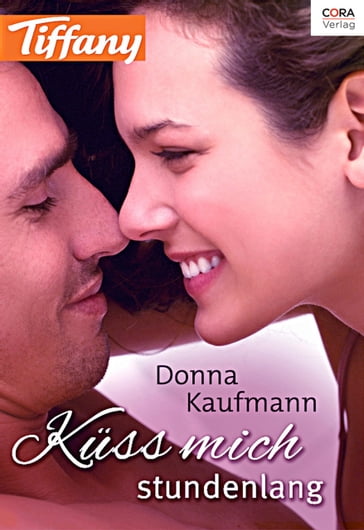 Küss mich - stundenlang - Donna Kauffman - Donna Kaufman