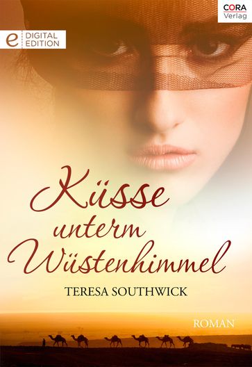 Küsse unterm Wüstenhimmel - Teresa Southwick