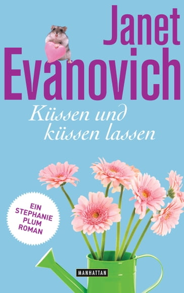 Küssen und küssen lassen - Janet Evanovich