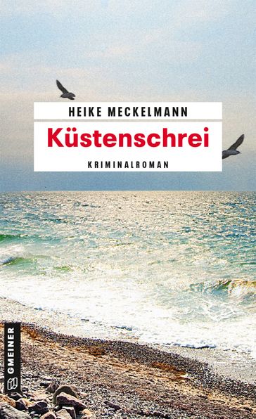 Küstenschrei - Heike Meckelmann