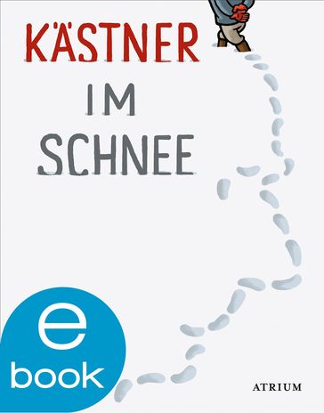 Kästner im Schnee - Erich Kastner - Sylvia List