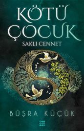 Kötü Çocuk 4-Sakl Cennet