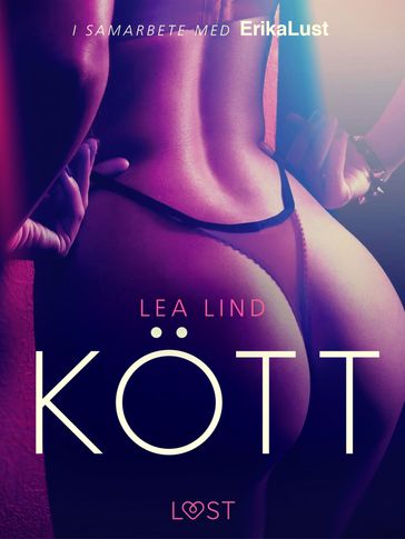 Kött - erotisk novell - Lea Lind
