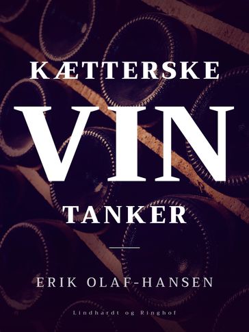 Kætterske vintanker - Erik Olaf Hansen