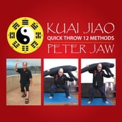 Kuai Jiao: Quick Throw 12 Methods