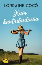 Kuin kantrilaulussa