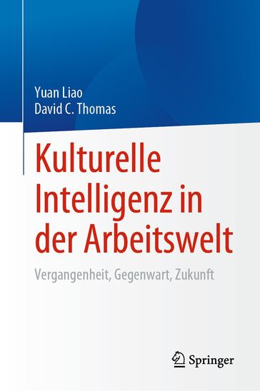 Kulturelle Intelligenz in der Arbeitswelt - Yuan Liao - David C. Thomas