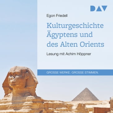Kulturgeschichte Ägyptens und des Alten Orients (Gekürzt) - Egon Friedell