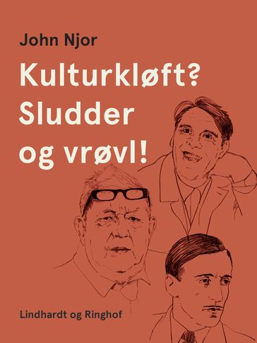 Kulturkløft? Sludder og vrøvl! - John Njor