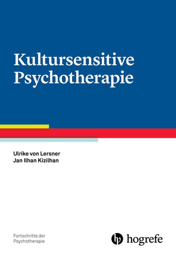 Kultursensitive Psychotherapie - Ulrike von Lersner - Jan Ilhan Kizilhan