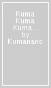 Kuma Kuma Kuma Bear (Manga) Vol. 8