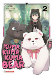 Kuma kuma kuma bear. 2.