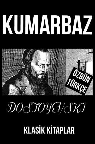 Kumarbaz - Fyodor Dostoyevski