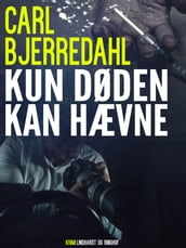 Kun døden kan hævne