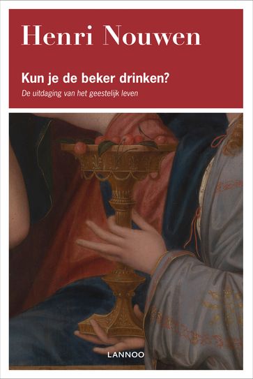 Kun je de beker drinken? (E-boek) - Henri Nouwen