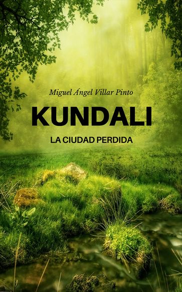 Kundali: La ciudad perdida - Miguel Ángel Villar Pinto