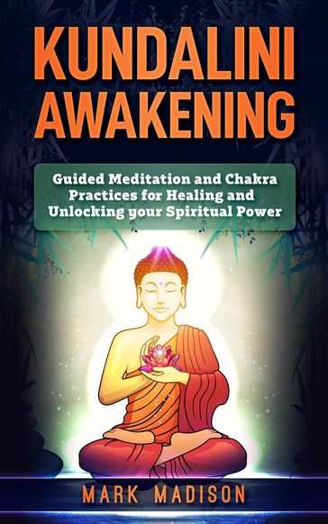 Kundalini Awakening - Mark Madison