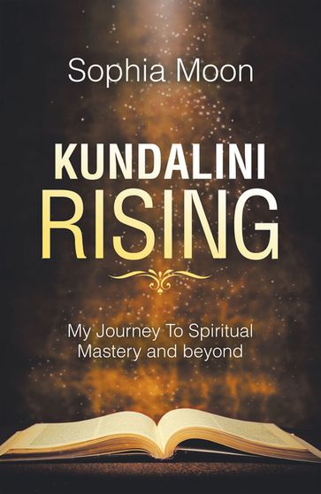 Kundalini Rising - Sophia Moon