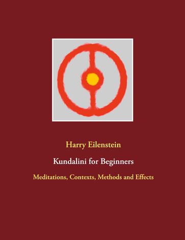 Kundalini for Beginners - Harry Eilenstein