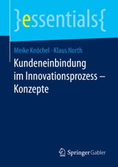 Kundeneinbindung im Innovationsprozess  Konzepte