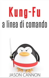 Kung-Fu A Linea Di Comando