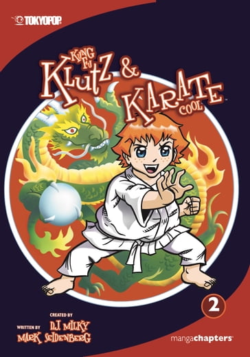 Kung Fu Klutz and Karate Cool, Volume 2 - D.J. Milky - Mark Seidenberg - Erich Owen Owen