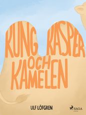 Kung Kasper och kamelen