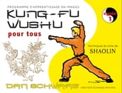 Kung-fu Wushu pour tous - Volume 1