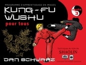 Kung-fu Wushu pour tous - Volume 3