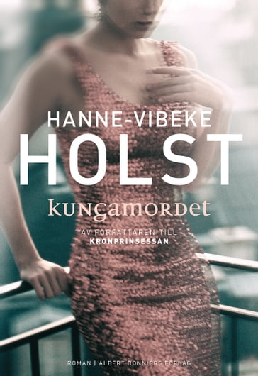Kungamordet - Hanne-Vibeke Holst - Sara R. Acedo