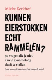 Kunnen eierstokken echt rammelen?