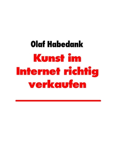 Kunst im Internet richtig verkaufen - Olaf Habedank