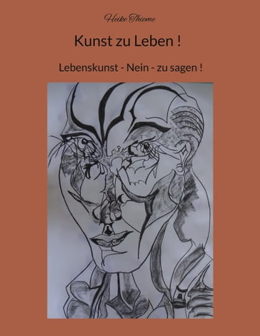 Kunst zu Leben ! - Heike Thieme