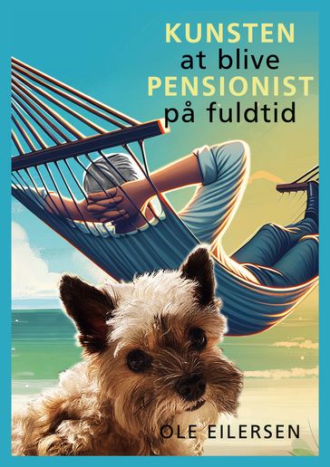 Kunsten at blive pensionist pa fuldtid - Ole Eilersen