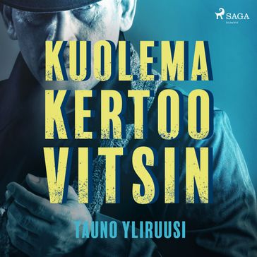 Kuolema kertoo vitsin - Tauno Yliruusi