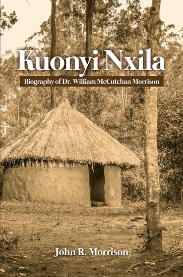 Kuonyi Nxila - John R. Morrison