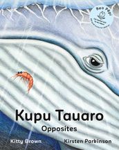 Kupu Tauaro Opposites (Reo Pepi Toru Series 3)