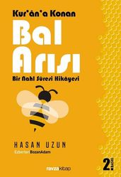 Kur ana Konan Bal Ars-Bir Nahl Suresi Hikayesi