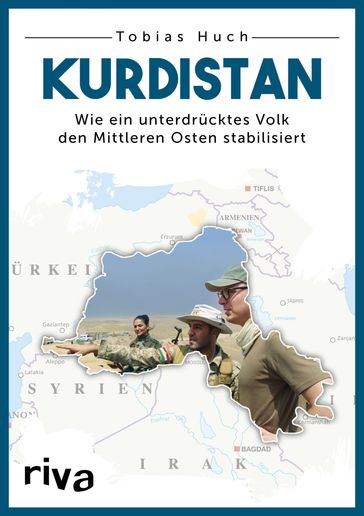 Kurdistan - Arye Sharuz Shalicar - Tobias Huch