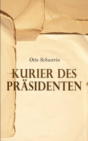 Kurier des Präsidenten