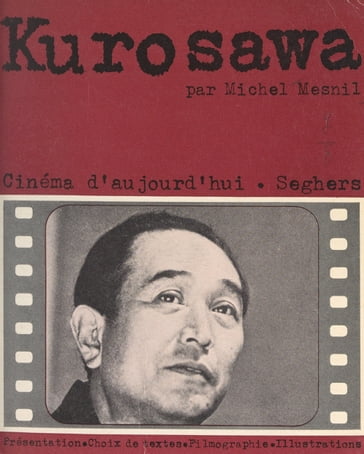 Kurosawa - Michel Mesnil - Pierre Lherminier