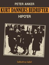 Kurt Danners bedrifter: Hipo
