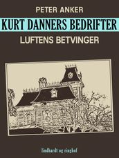 Kurt Danners bedrifter: Luftens betvinger