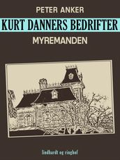 Kurt Danners bedrifter: Myremanden