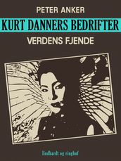 Kurt Danners bedrifter: Verdens fjende