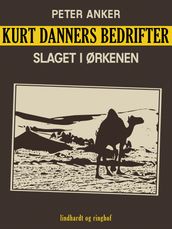 Kurt Danners bedrifter: Slaget i ørkenen