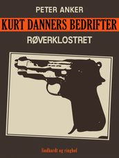 Kurt Danners bedrifter: Røverklostret