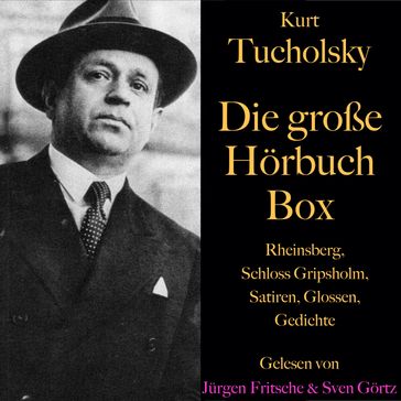 Kurt Tucholsky  Die große Hörbuch Box - Kurt Tucholsky - Jurgen Fritsche